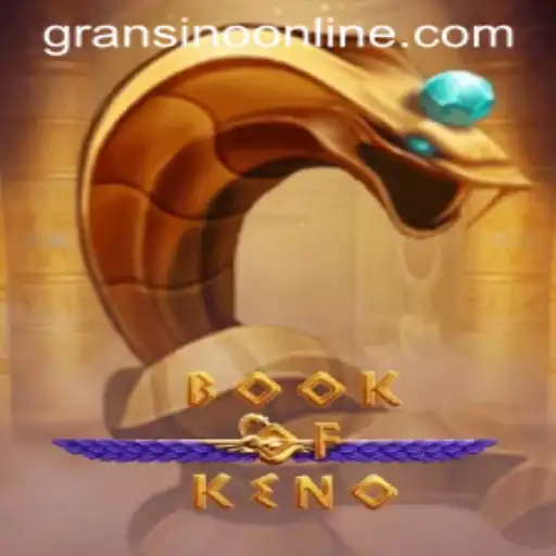Discover the Thrilling World of BookOfKeno at Gransino