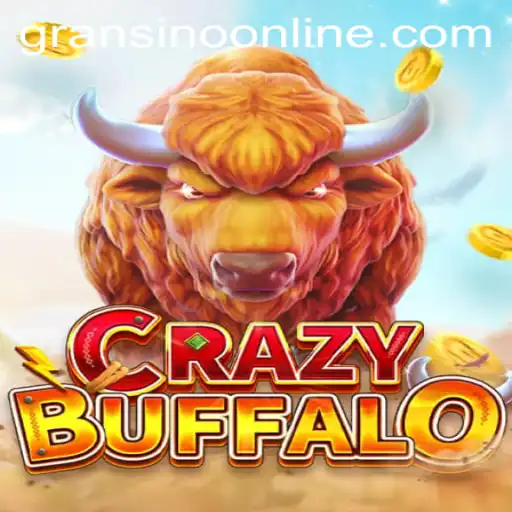 Discover the Excitement of CRAZYBUFFALO at Gransino