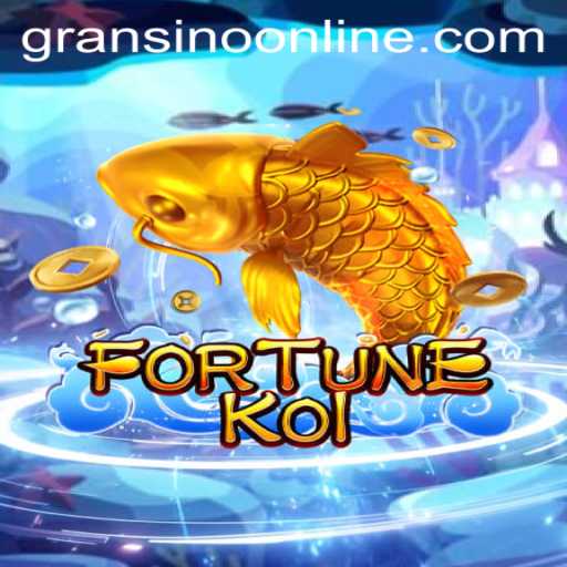 Exploring FORTUNEKOI: A Dive into the Exciting World of Gransino Gaming
