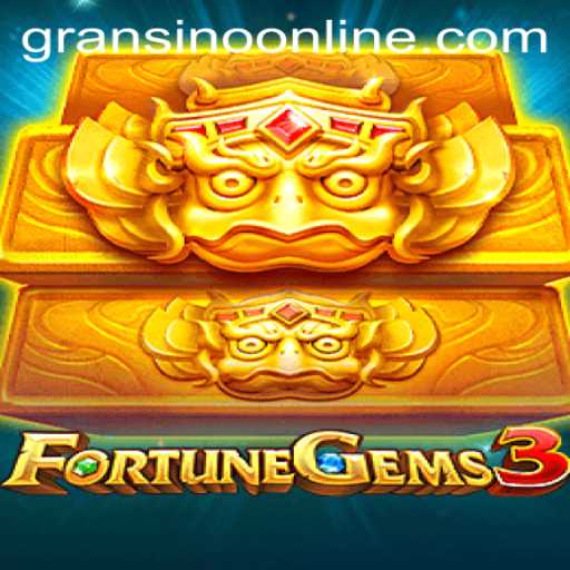 Exploring the Thrills of FortuneGems3 on Gransino