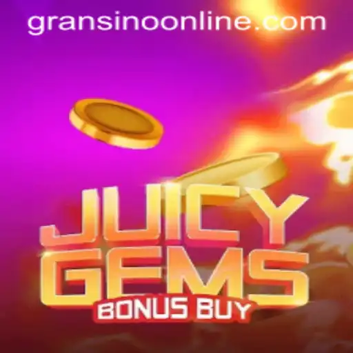 Exploring JuicyGemsBonusBuy: A Dazzling Addition to Gransino's Casino Universe