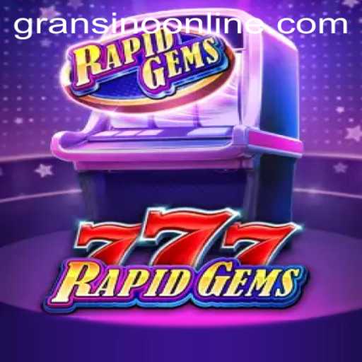Introducing RapidGems777: A Thrilling Game Experience in Gransino's Virtual Casino