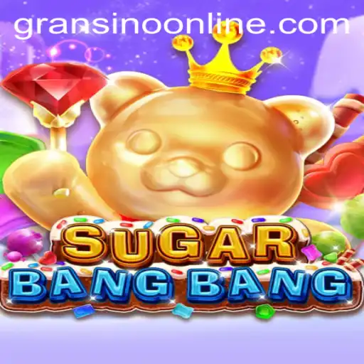 Discover the Vibrant World of SUGARBANGBANG: A Gamified Adventure with Gransino