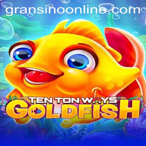 Discovering the Fascination of TenTonWaysGoldfish and the Gransino Revolution